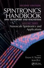 Spintronics Handbook Second Edition: Spin Transport and Magnetism Volume Three: Nanoscale Spintronics and Applications