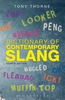 Dictionary of Contemporary Slang by Tony Thorne Paperback