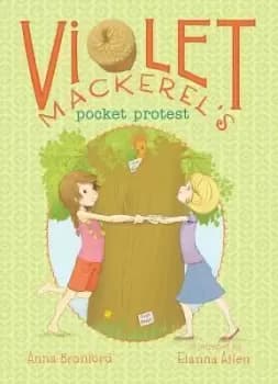 Violet Mackerel's Pocket Protest by Anna Branford