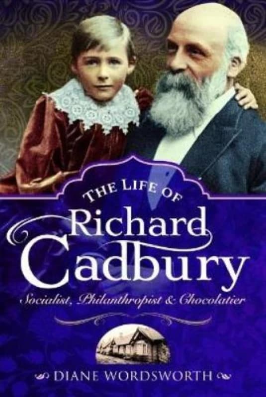 The Life of Richard Cadbury : Socialist, Philanthropist & Chocolatier Paperback / softback