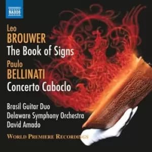 Leo Brouwer The Book of Signs/Paulo Bellinati Concerto Caboclo by Leo Brouwer CD Album