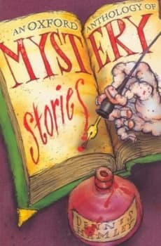 An Oxford Anthology of Mystery Stories by Dennis Hamley Book