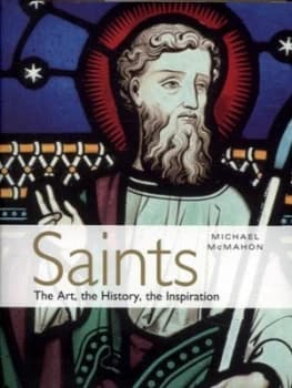 Saints by Michael Mcmahon Hardback