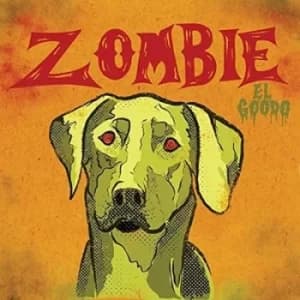 Zombie by El Goodo CD Album