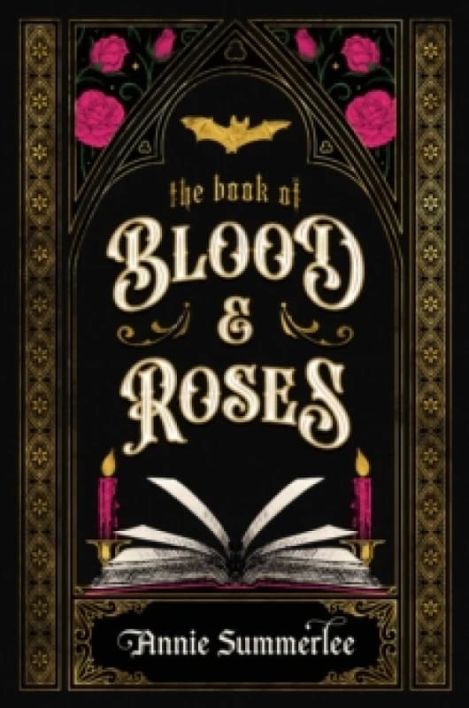 The Book of Blood and Roses. Hardback. By Annie Summerlee Books