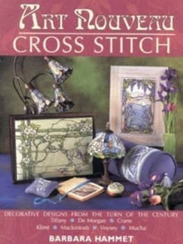 Art Nouveau Cross Stitch by Barbara Hammet Paperback