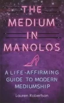 The medium in Manolos - Lauren Robertson - Paperback - Used
