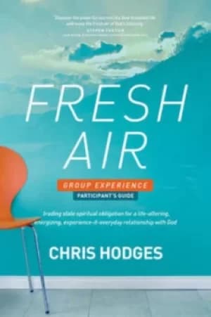 Fresh Air Group Experience Participants Guide by Chris Hodges