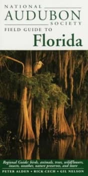 National Audubon Society Field Guide to Florida by Peter Alden and National Audubon Society Hardback