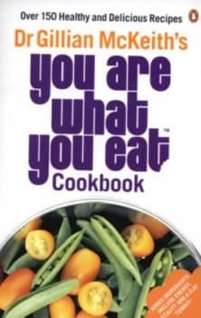 Dr Gillian Mckeiths You Are What You Eat Cookbook by Gillian Mckeith Paperback