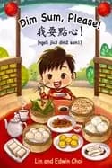 dim sum please a bilingual english and cantonese childrens book