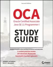 OCP Oracle Certified Professional Java SE 11 Programmer I Study Guide : Exam 1Z0-815