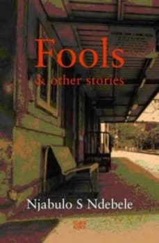 Fools and Other Stories by N S Ndebele Paperback