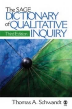 The Sage Dictionary of Qualitative Inquiry by Thomas A. Schwandt Paperback