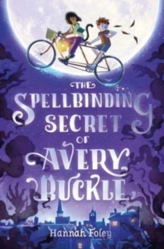 The Spellbinding Secret of Avery Buckle Paperback / softback