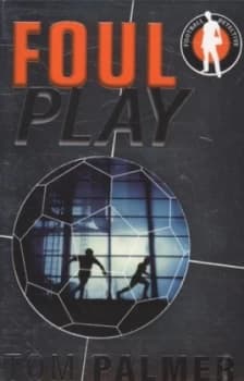 Foul Play by Tom Palmer Paperback