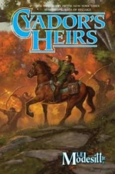 Cyadors Heirs by L. E Modesitt Hardback