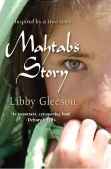 Mahtab's Story by Libby Gleeson