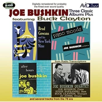 Joe Bushkin Feat Buck Clayton - Three Classic Albums Plus CD