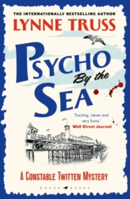 Psycho by the Sea : a pageturning laugh-out-loud English cozy mystery Paperback / softback