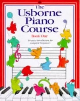 The Usborne piano course Book 1 by Katie Elliott