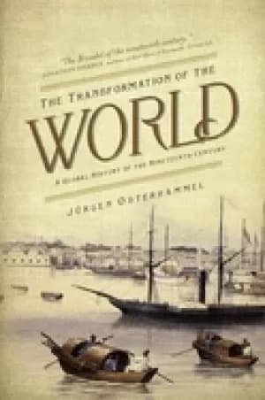 transformation of the world a global history of the nineteenth century
