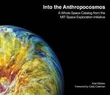 into the anthropocosmos a whole space catalog from the mit space exploratio