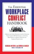essential workplace conflict handbook a quick and handy resource for any ma