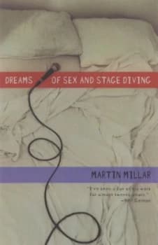 Dreams of Sex and Stage Diving by Martin Millar Book