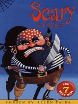 Scary Stories for Seven Year Olds by Helen Paiba Paperback