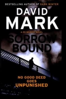 Sorrow Bound by David Mark Paperback