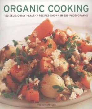 Organic Cooking by Ysanne Spevack Paperback