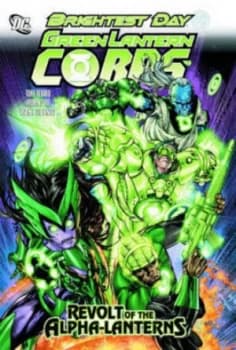 Green Lantern Corps Revolt of Alpha Lanterns Tp by Sterling Gates Paperback