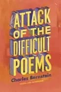 attack of the difficult poems essays and inventions