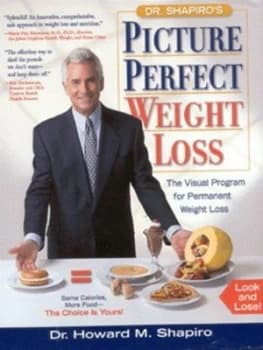 Dr. Shapiros Picture Perfect Weight Loss by Howard M Shapiro Hardback
