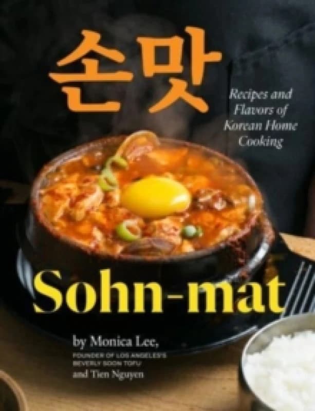 Sohn-mat : Recipes and Flavors of Korean Home Cooking Hardback