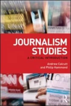 Journalism Studies by Andrew Calcutt Paperback