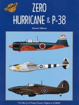 Zero Hurricane and P-38 by Stewart Wilson and Juanita Franzi and Dennis Newton Paperback