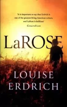 LaRose by Louise Erdrich