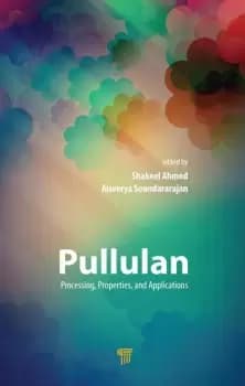 PullulanProcessing Properties and Applications