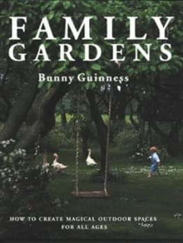 Family Gardens by Bunny Guinness Hardback