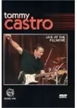 Tommy Castro - Live At The Fillmore