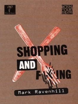 Shopping and Fucking by Mark Ravenhill Paperback