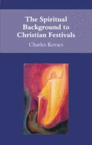 spiritual background to christian festivals