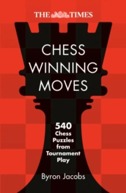 The Times Chess Winning Moves. Paperback. By Byron Jacobs Books
