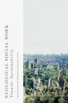 Ecological Social Work by Jennifer Mckinnon Paperback