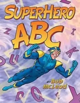 Superhero ABC by Bob McLeod