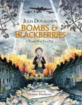 Bombs & blackberries by Julia Donaldson