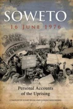 Soweto 16 June 1976 by Elsabe Brink Book