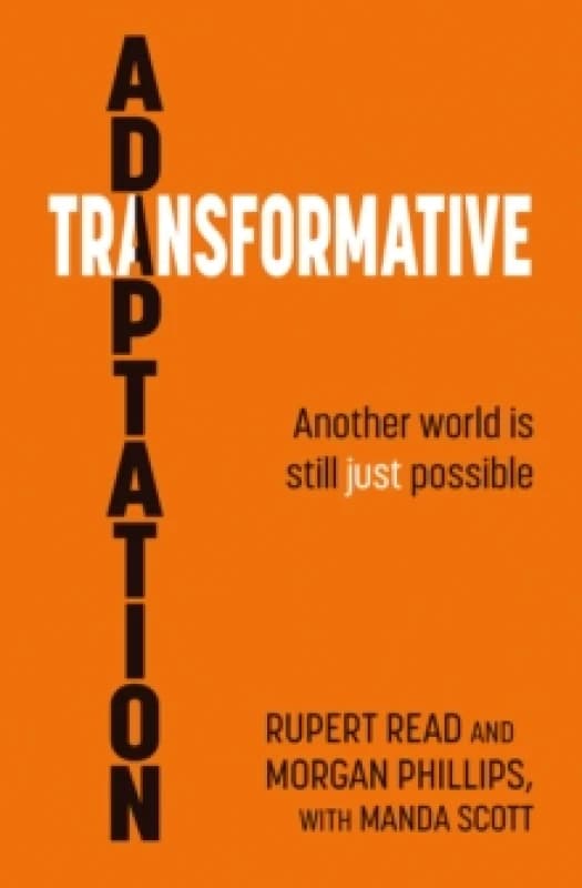 Transformative Adaptation : Another world is still just possible Paperback / softback